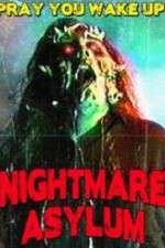 Watch Nightmare Asylum Megashare9