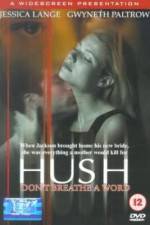 Watch Hush Megashare9