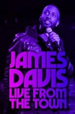 Watch James Davis: Live from the Town Megashare9