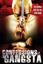 Watch Confessions of a Gangsta Megashare9