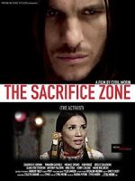 Watch The Sacrifice Zone (The Activist) Megashare9