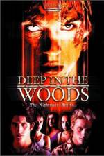 Watch Deep in the Woods Megashare9