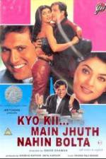 Watch Kyo Kii... Main Jhuth Nahin Bolta Megashare9