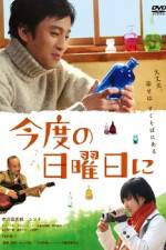 Watch Kondo no nichiyobi ni Megashare9