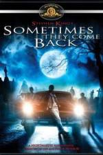 Watch Sometimes They Come Back Megashare9