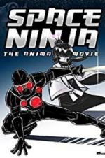 Watch Cyborg Assassin: Legend of the Space Ninja Megashare9