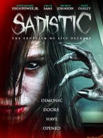 Watch Sadistic: The Exorcism of Lily Deckert Megashare9