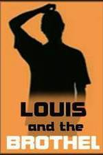 Watch Louis and the Brothel Megashare9