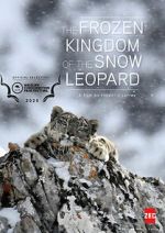 Watch The Frozen Kingdom of the Snow Leopard Megashare9