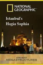 Watch National Geographic: Ancient Megastructures - Istanbul's Hagia Sophia Megashare9