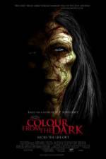 Watch Colour from the Dark Megashare9