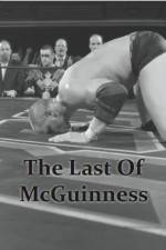 Watch The Last of McGuinness Megashare9