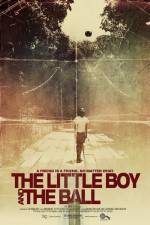 Watch The Little Boy and the Ball Megashare9