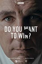 Watch Do You Want to Win? Megashare9