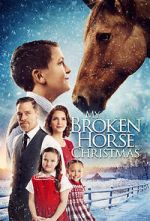 Watch My Broken Horse Christmas (Short 2017) Megashare9