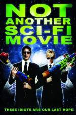 Watch Not Another Sci-Fi Movie Megashare9