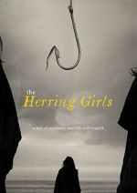 Watch The Herring Girls (Short 2022) Megashare9