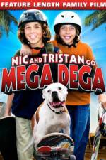 Watch Nic & Tristan Go Mega Dega Megashare9