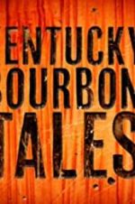 Watch Kentucky Bourbon Tales: Distilling the Family Business Megashare9