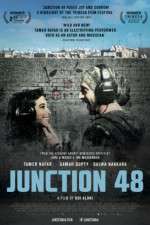 Watch Junction 48 Megashare9