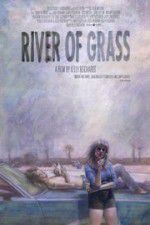 Watch River of Grass Megashare9