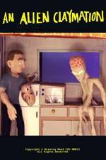 Watch An Alien Claymation Megashare9