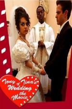 Watch Tony & Tina\'s Wedding Megashare9