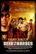 Watch Beer For My Horses Megashare9