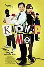 Watch Kidnap Me Megashare9