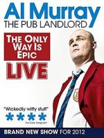 Watch Al Murray: The Only Way Is Epic Tour Megashare9