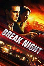 Watch Break Night Megashare9