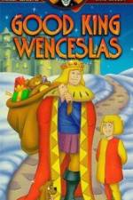 Watch Good King Wenceslas Megashare9