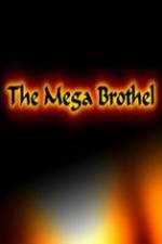 Watch The Mega Brothel Megashare9