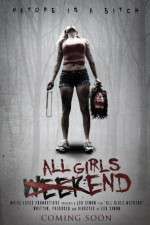 Watch All Girls Weekend Megashare9