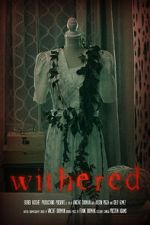 Watch Withered (Short 2022) Megashare9