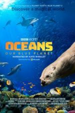 Watch Oceans: Our Blue Planet Megashare9