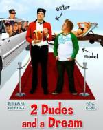 Watch 2 Dudes and a Dream Megashare9