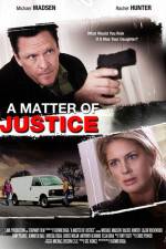 Watch A Matter of Justice Megashare9