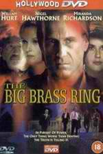 Watch The Big Brass Ring Megashare9