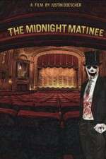 Watch The Midnight Matinee Megashare9