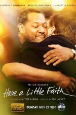 Watch Have a Little Faith Megashare9