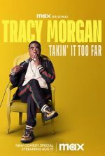 Watch Tracy Morgan: Takin\' It Too Far (TV Special 2023) Megashare9