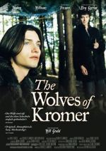 Watch The Wolves of Kromer Megashare9