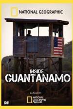 Watch NationaI Geographic Inside the Wire: Guantanamo Megashare9