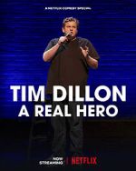 Watch Tim Dillon: A Real Hero (TV Special 2022) Megashare9