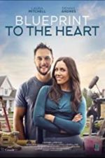 Watch Blueprint to the Heart Megashare9