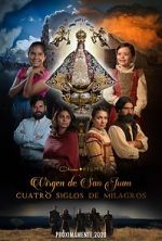 Watch Our Lady of San Juan, Four Centuries of Miracles Megashare9