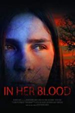 Watch In Her Blood Megashare9