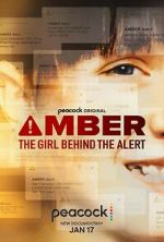 Watch Amber: The Girl Behind the Alert Megashare9