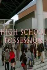 Watch High School Possession Megashare9